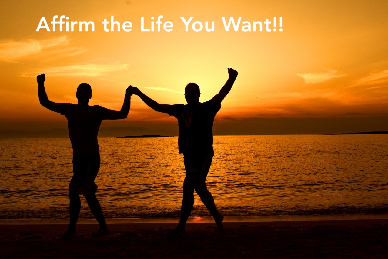 Affirm Your Life on a beach